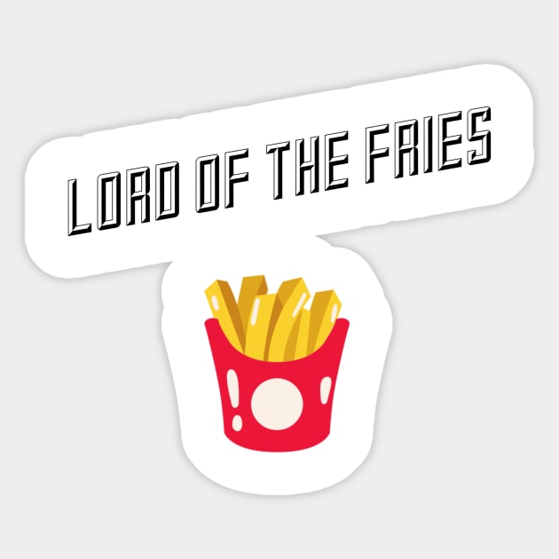 Lord of the fries Sticker by GMAT